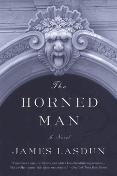 The Horned Man: A Novel (eBook, ePUB) - Lasdun, James