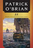 21: The Final Unfinished Voyage of Jack Aubrey (Vol. Book 21) (Aubrey/Maturin Novels) (eBook, ePUB)