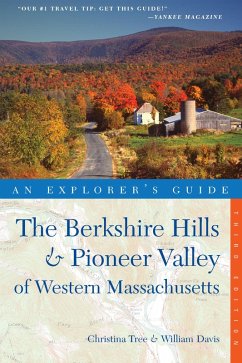 Explorer's Guide Berkshire Hills & Pioneer Valley of Western Massachusetts (Third Edition) (eBook, ePUB) - Tree, Christina; Davis, William