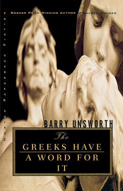 The Greeks Have a Word for It (eBook, ePUB) - Unsworth, Barry