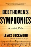 Beethoven's Symphonies: An Artistic Vision (eBook, ePUB)