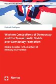 Western Conceptions of Democracy and the Transatlantic Divide over Democracy Promotion (eBook, PDF)