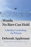 Words No Bars Can Hold: Literacy Learning in Prison (eBook, ePUB)