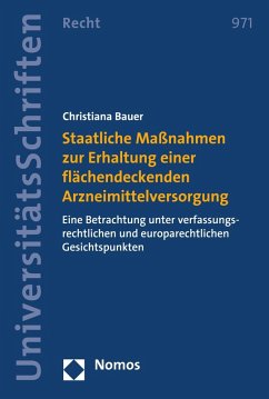 Staatliche Maßnahmen zur Erhaltung einer flächendeckenden Arzneimittelversorgung (eBook, PDF) - Bauer, Christiana