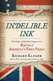 Indelible Ink: The Trials of John Peter Zenger and the Birth of America's Free Press (eBook, ePUB)