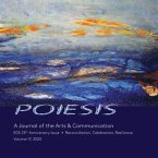 POIESIS A Journal of the Arts & Communication Volume 17, 2020 (eBook, ePUB)