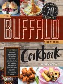 The Buffalo New York Cookbook: 70 Recipes from The Nickel City (eBook, ePUB)
