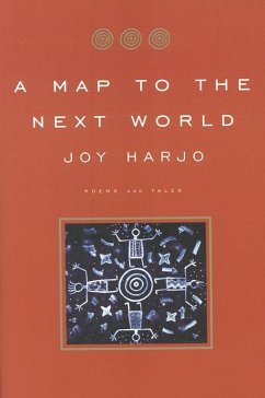 A Map to the Next World: Poems and Tales (eBook, ePUB) - Harjo, Joy