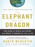 The Elephant and the Dragon: The Rise of India and China and What It Means for All of Us (eBook, ePUB)