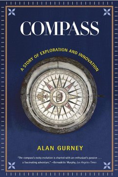 Compass: A Story of Exploration and Innovation (eBook, ePUB) - Gurney, Alan