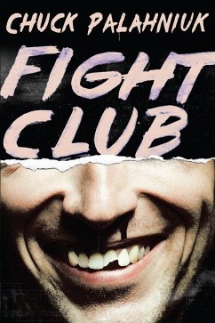 Fight Club: A Novel (eBook, ePUB) - Palahniuk, Chuck