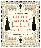 The Annotated Little Women (The Annotated Books) (eBook, ePUB)