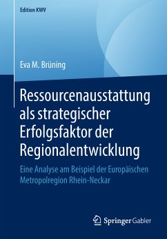 Ressourcenausstattung als strategischer Erfolgsfaktor der Regionalentwicklung (eBook, PDF) - Brüning, Eva M.