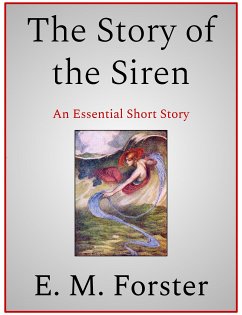 The Story of the Siren (eBook, ePUB) - M. Forster, E.