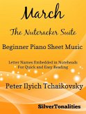 March the Nutcracker Suite Beginner Piano Sheet Music (fixed-layout eBook, ePUB) March the Nutcracker Suite Beginner Piano Sheet Music (fixed-layout eBook, ePUB)
