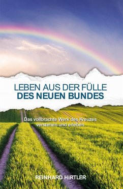 Leben aus der Fülle des Neuen Bundes (eBook, ePUB) - Hirtler, Reinhard