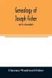 Genealogy of Joseph Fisher, and his... - Bild 1