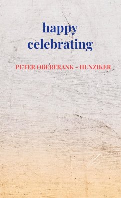 happy celebrating - Oberfrank - Hunziker, Peter