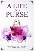 A Life For A Purse (eBook, ePUB)