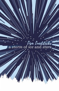 A Storm of Ice and Stars (eBook, ePUB) - Lueddecke, Lisa