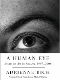 A Human Eye: Essays on Art in Society, 1996-2008 (eBook, ePUB)