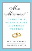 Miss Manners' Guide to a Surprisingly Dignified Wedding (eBook, ePUB)