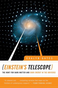 Einstein's Telescope: The Hunt for Dark Matter and Dark Energy in the Universe (eBook, ePUB) - Gates, Evalyn