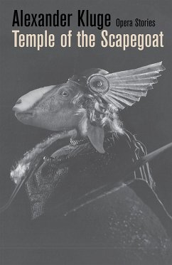 Temple of the Scapegoat: Opera Stories (eBook, ePUB) - Kluge, Alexander