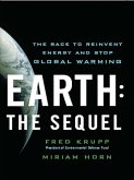 Earth: The Sequel: The Race to Reinvent Energy and Stop Global Warming (eBook, ePUB)