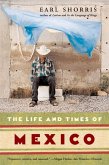 The Life and Times of Mexico (eBook, ePUB)