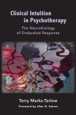 Clinical Intuition in Psychotherapy: The Neurobiology of Embodied Response (eBook, ePUB)