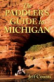 The Paddler's Guide to Michigan (eBook, ePUB)