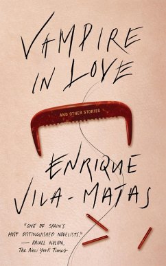 Vampire in Love (eBook, ePUB) - Vila-Matas, Enrique