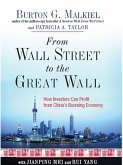 From Wall Street to the Great Wall: How Investors Can Profit from China's Booming Economy (eBook, ePUB)