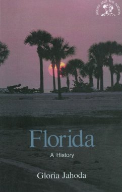 Florida: A History (eBook, ePUB) - Jahoda, Gloria Florida: A History (eBook, ePUB) - Jahoda, Gloria