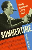 Summertime: George Gershwin's Life in Music (eBook, ePUB)