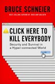 Click Here to Kill Everybody: Security and Survival in a Hyper-connected World (eBook, ePUB)