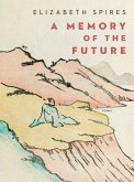 A Memory of the Future: Poems (eBook, ePUB)