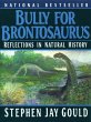 Bully for Brontosaurus: Reflections in... - Bild 1