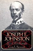 Joseph E. Johnston: A Civil War Biography (eBook, ePUB)