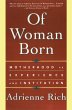 Of Woman Born: Motherhood as Experience... - Bild 1