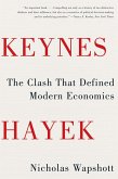 Keynes Hayek: The Clash that Defined Modern Economics (eBook, ePUB)