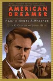 American Dreamer: A Life of Henry A. Wallace (eBook, ePUB)