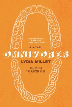Omnivores: A Novel (eBook, ePUB) - Millet, Lydia