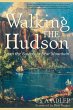 Walking The Hudson (eBook, ePUB) - Bild 1