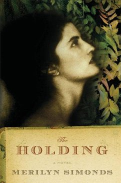 The Holding: A Novel (eBook, ePUB) - Simonds, Merilyn
