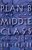 Plan B for the Middle Class: Stories (eBook, ePUB)