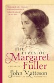 The Lives of Margaret Fuller: A Biography (eBook, ePUB)