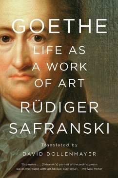 Goethe: Life as a Work of Art (eBook, ePUB) - Safranski, Rüdiger
