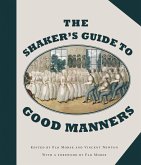 The Shaker's Guide to Good Manners (eBook, ePUB)